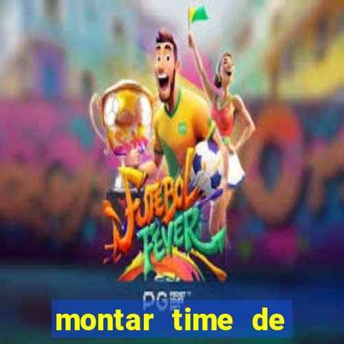 montar time de futebol site